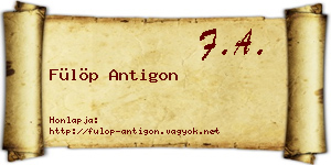 Fülöp Antigon névjegykártya